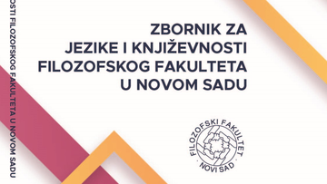 Poziv za slanje priloga za XIV broj Zbornika za jezike i književnosti Filozofskog fakulteta u Novom Sadu